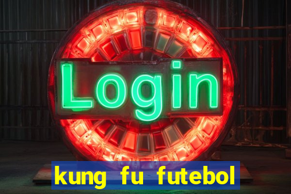 kung fu futebol clube download 1080p